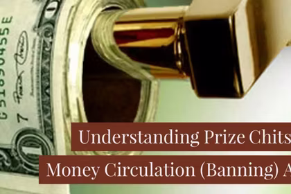 Breaking Down the Prize Chits and Money Circulation 1978 (Banning) Act