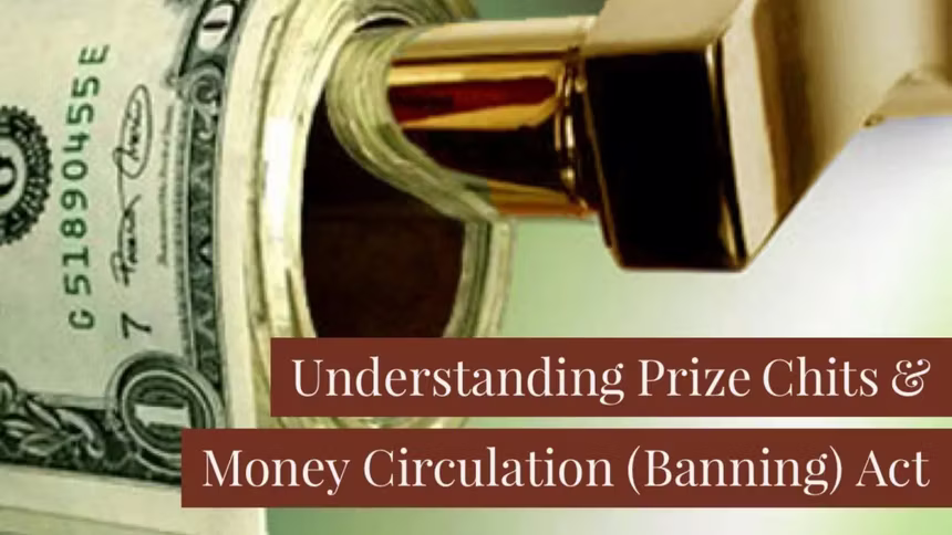 Breaking Down the Prize Chits and Money Circulation 1978 (Banning) Act