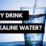 Why You Need to Drink Alkaline Water for Health