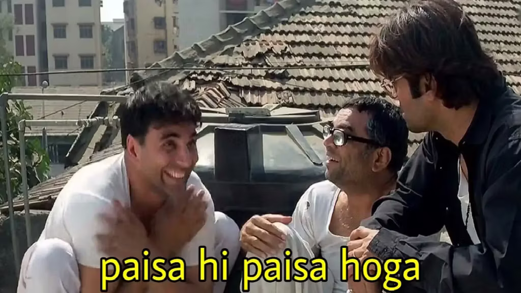 Paisa hi Paisa hoga Meme