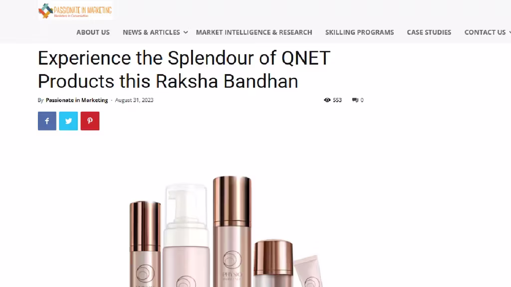 QNET’s Physio Radiance Skincare range and the Kinnari Jewellery Collection were featured as the perfect rakhi duo for this Raksha Bandhan on Passionate In Marketing.